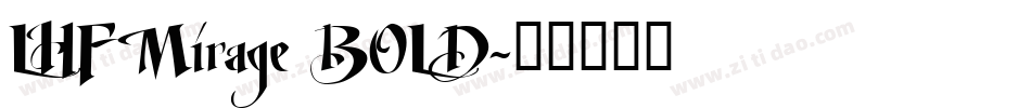LHF Mirage BOLD字体转换